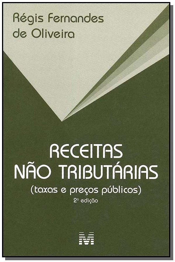 Livro Receitas não tributárias - 2 ed./2003: (taxas e pre...