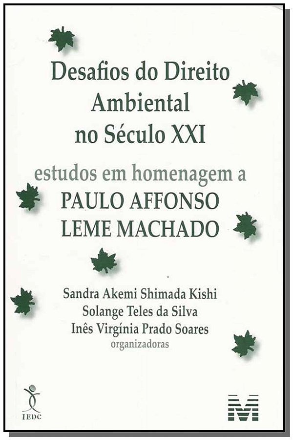 Livro Desafios do direito ambiental do século XXI - 1 ed....