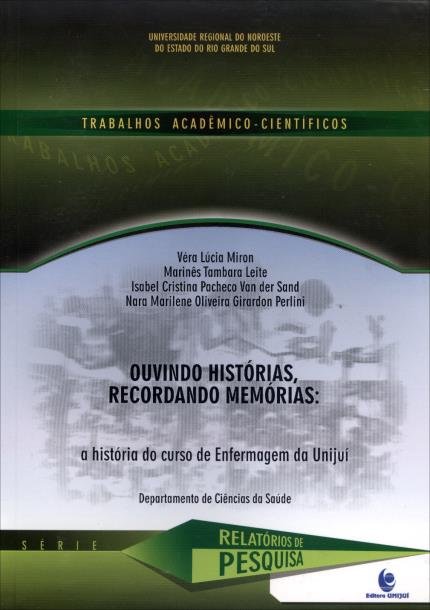Livro Ouvindo Historias Recordando Memorias - A Historia ...