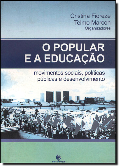 Livro O Popular E A Educacao - Movimentos Sociais...