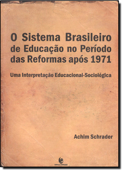 Livro Sistema Brasileiro De Educacao No Periodo Das...