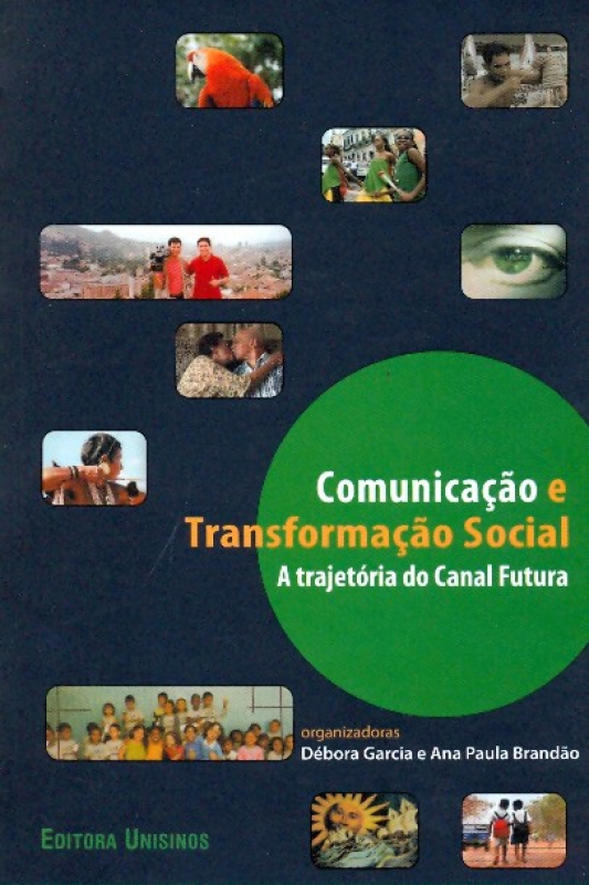 Livro Comunicacao E Transformacao Social - A Trajetoria.....
