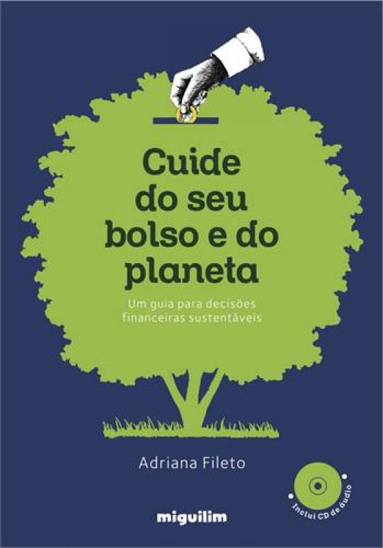 Livro Cuide do seu bolso e do planeta: Um guia para decisões fi...