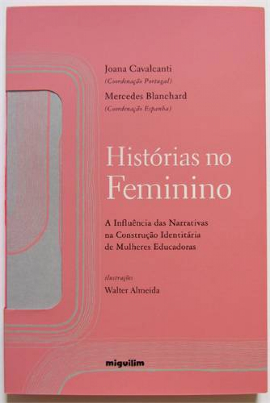 Livro Histórias no feminino: A influência das narrativas na con...
