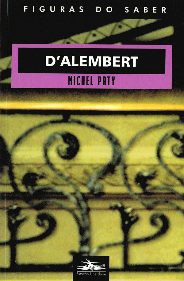 Livro D'Alembert: ou A razão físico-matemática no século ...