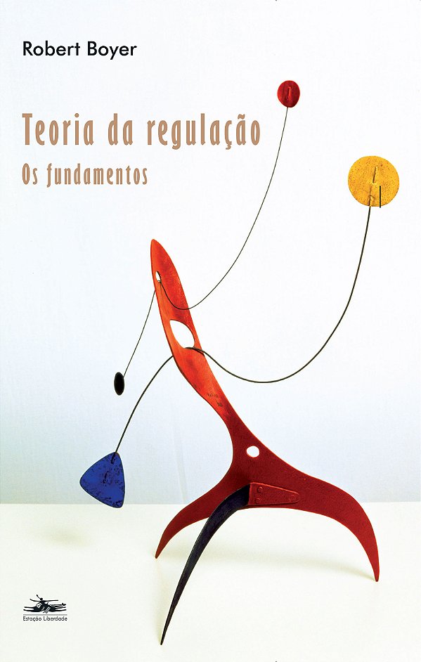 Livro Teoria da regulação: Os fundamentos