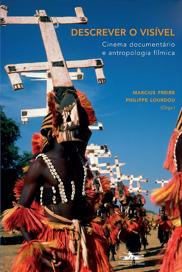 Livro Descrever o visível: Cinema documentário e antropol...