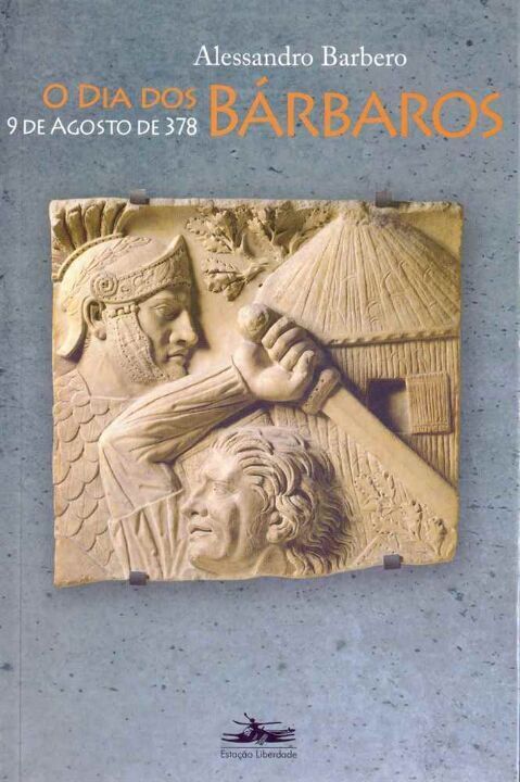 Livro O dia dos bárbaros: 9 de agosto de 378