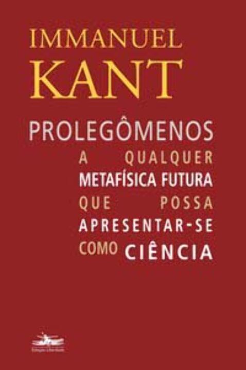 Livro Prolegômenos a qualquer metafísica futura que possa...