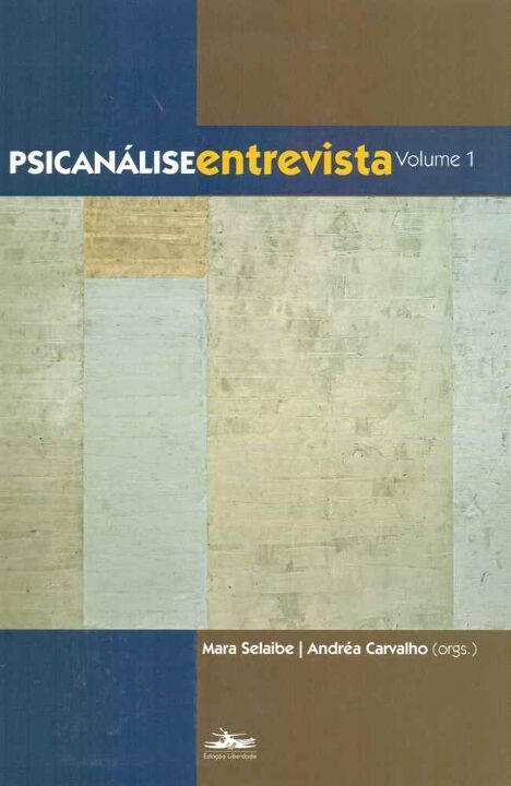 Livro Psicanalise entrevista (Volume 1)