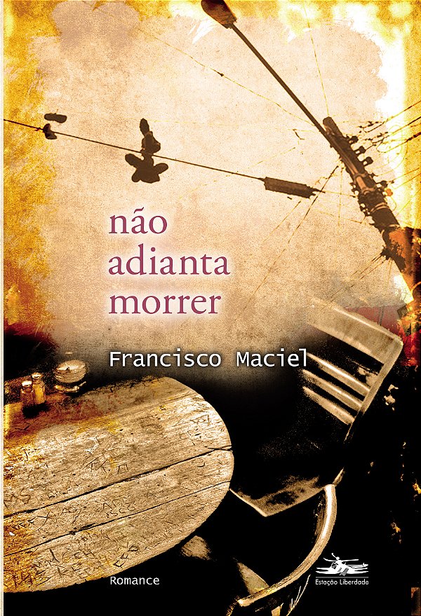Livro Não adianta morrer