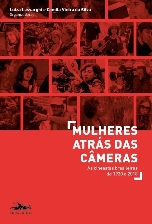 Livro Mulheres atrás das câmeras: as cineastas brasileira...
