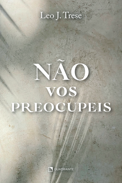 Livro Não vos preocupeis