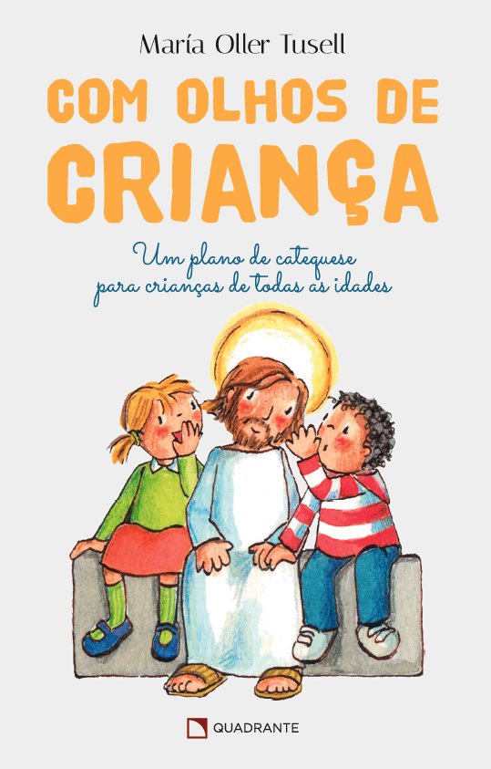 Livro Com Olhos De Criança: Um Plano De Catequese Para Cr...