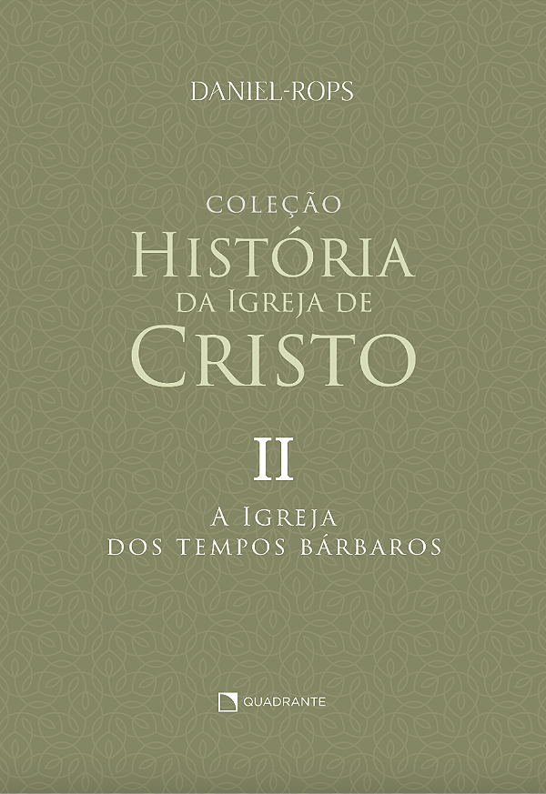 Livro A Igreja Dos Tempos Bárbaros - Volume Ii