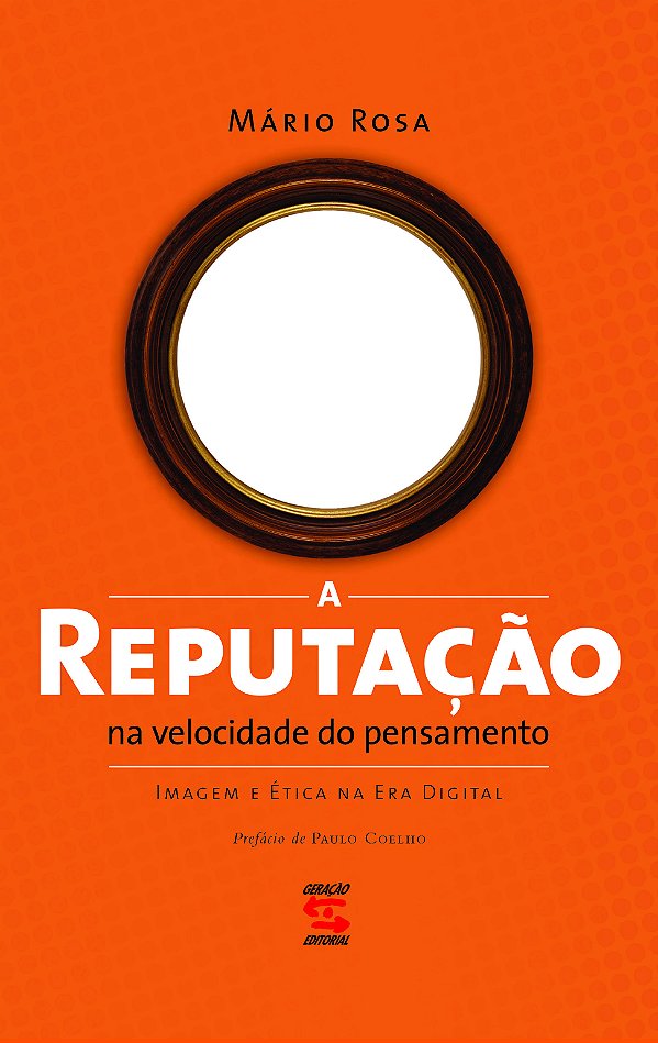 Livro A reputação na velocidade do pensamento: imagem e ética d...