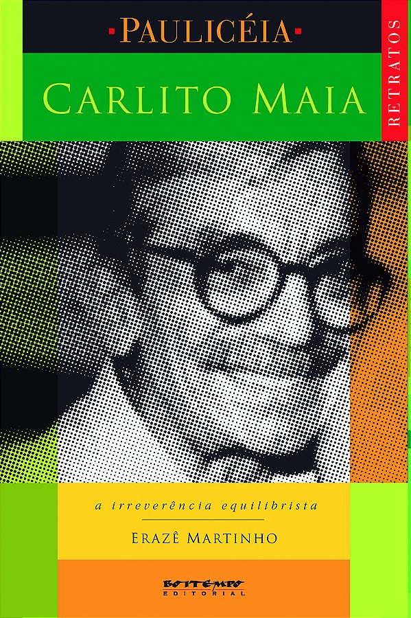 Livro Carlito Maia: a irreverência equilibrista