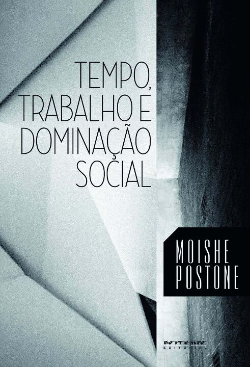 Livro Tempo, trabalho e dominação social: uma reinterpret...