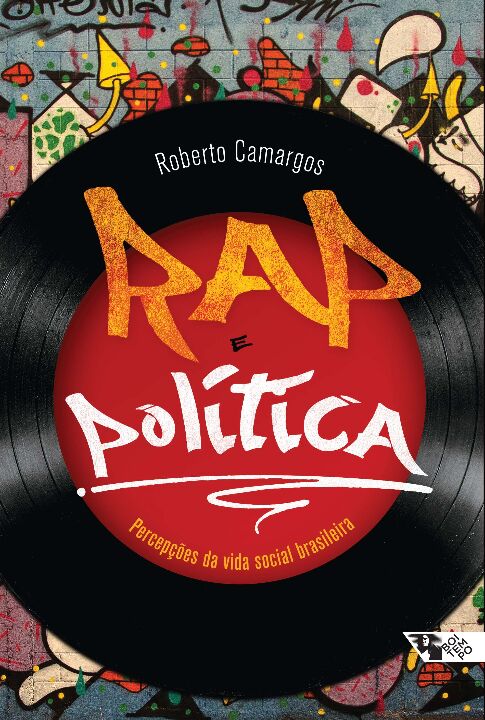Livro Rap e política: percepções da vida social brasileir...