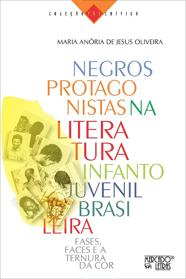 Livro Negros protagonistas na literatura infantojuvenil brasile...