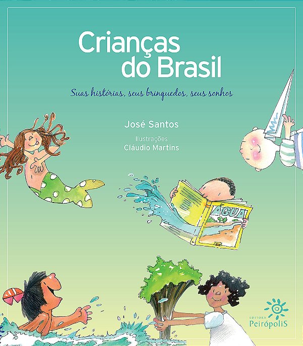 Livro Crianças do Brasil: Suas histórias, seus brinquedos...