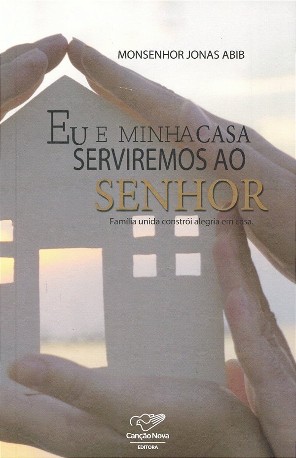 Livro Eu E Minha Casa Serviremos Ao Senhor