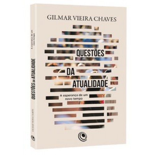 Livro Questões da atualidade: a esperança de um novo tempo
