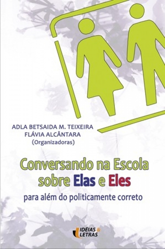 Livro Conversando Na Escola Sobre Elas E Eles - Para Além...