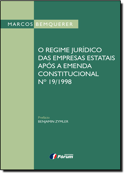 Livro O regime jurídico das empresas estatais após a emen...