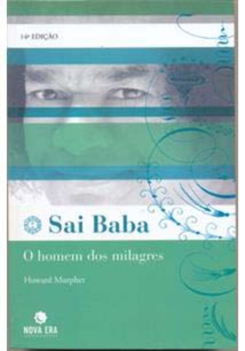 Livro Sai Baba: O Homem Dos Milagres