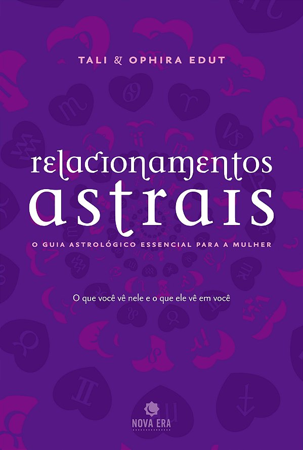 Livro Relacionamentos astrais: O guia astrológico essenci...