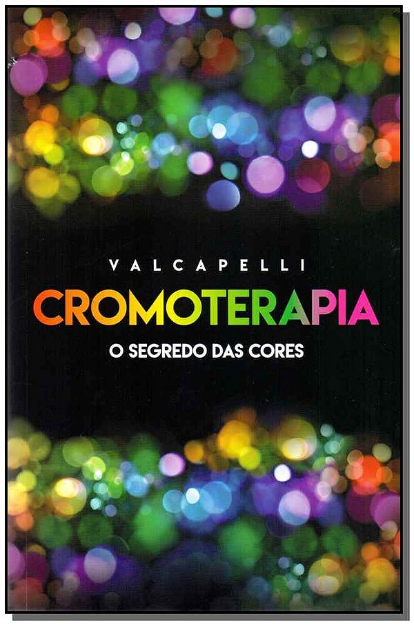 Livro Cromoterapia - O Segredo Das Cores