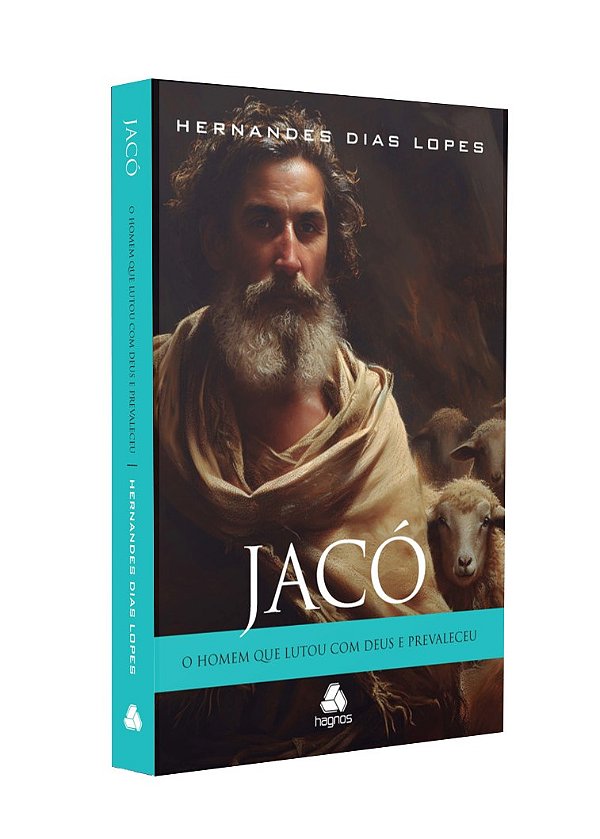 Livro Jacó - O Homem Que Lutou Com Deus E Prevaleceu