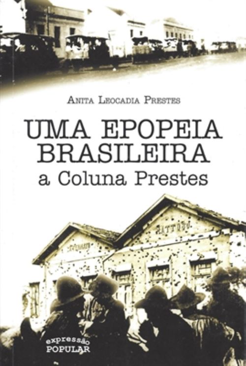 Livro Uma Epopeia Brasileira- A Coluna Prestes