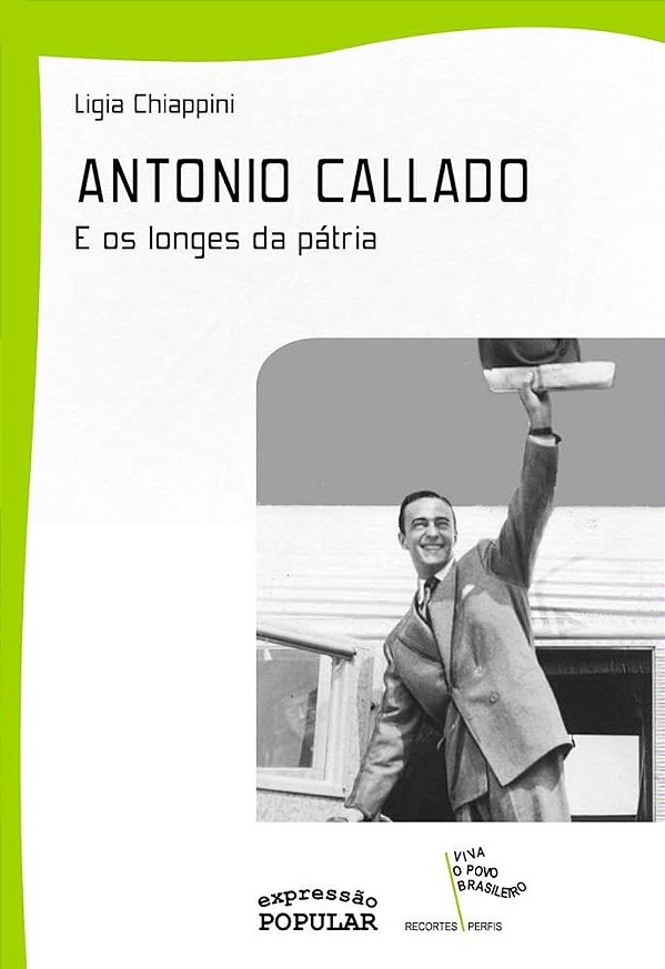 Livro Antonio Callado - E Os Longes Da Pátria
