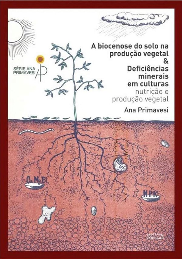 Livro Biocenose Do Solo Na Produção Vegetal & Deficiências Mine...