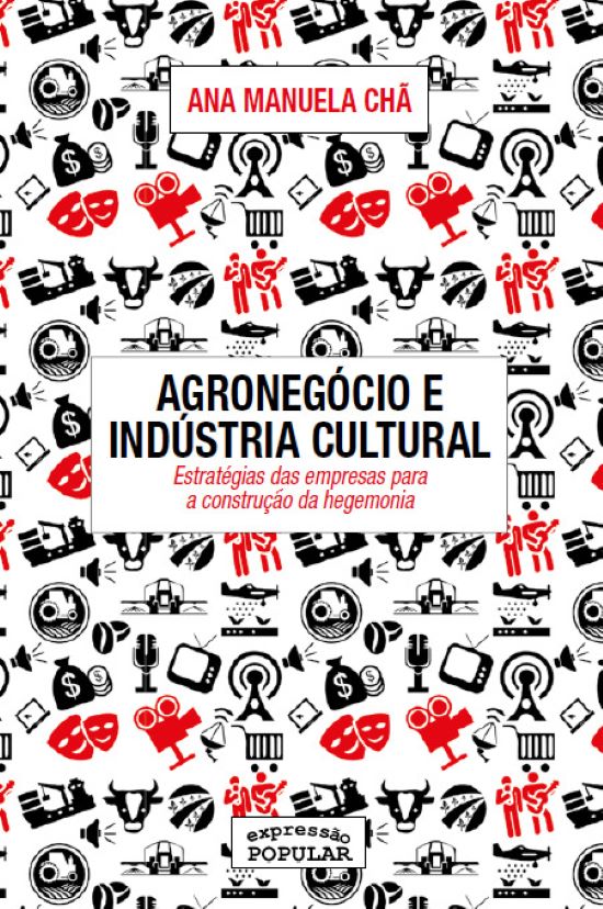 Livro Agronegocio E Industria Cultural - Estratégias Das ...