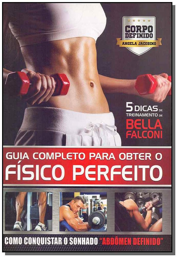 Livro Guia Completo Para Obter O Físico Perfeito