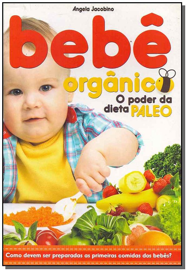 Livro Bebê Orgânico - O Poder Da Dieta Paleo