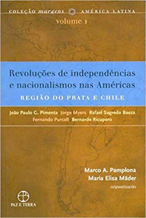Livro Revoluções De Independências E Nacionalismos Nas Américas...