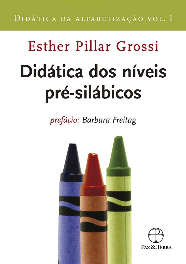 Livro Didática dos níveis pré-silábicos (vol. 1 didática da alf...