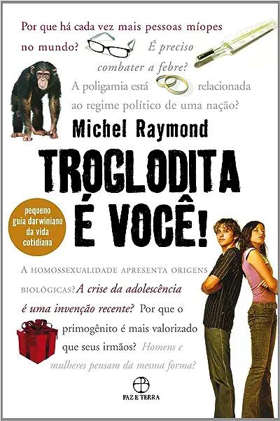 Livro Troglodita é você!