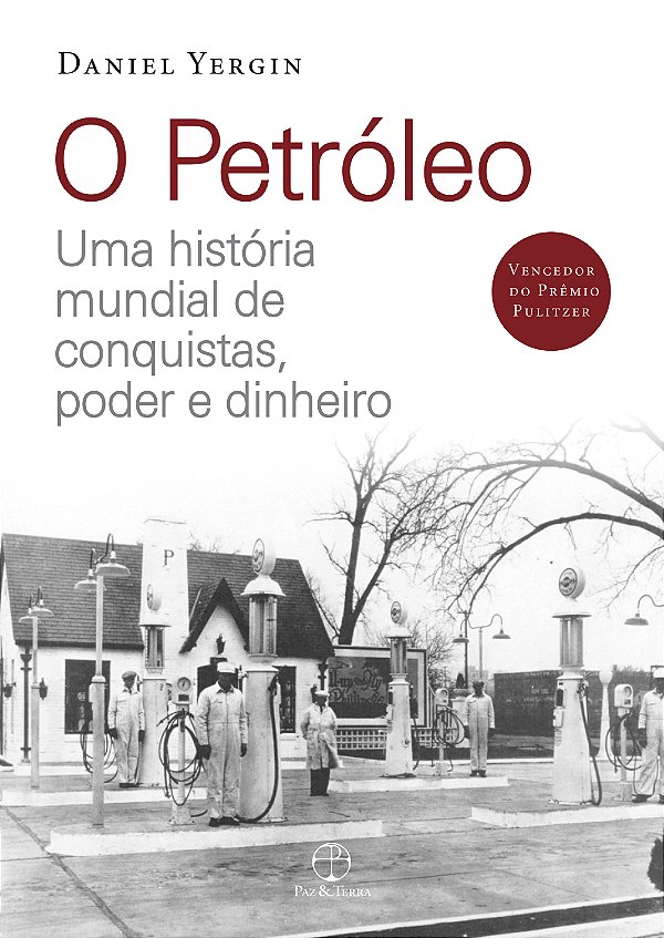 Livro O petróleo: Uma história mundial de conquistas, pod...