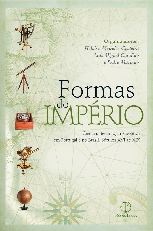 Livro Formas do império: Ciência, tecnologia e política e...