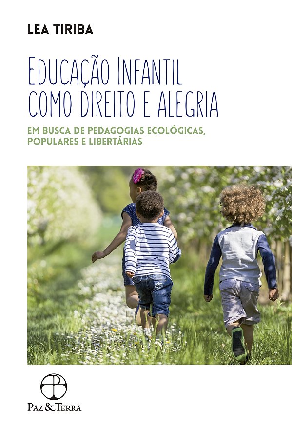 Livro Educação infantil como direito e alegria: Em busca ...