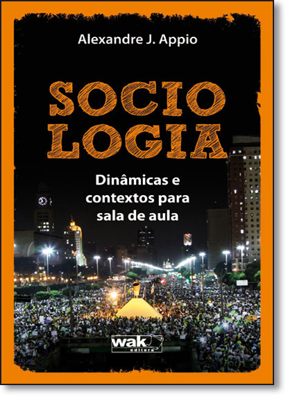 Livro Sociologia - Dinâmicas e contextos para sala de aul...