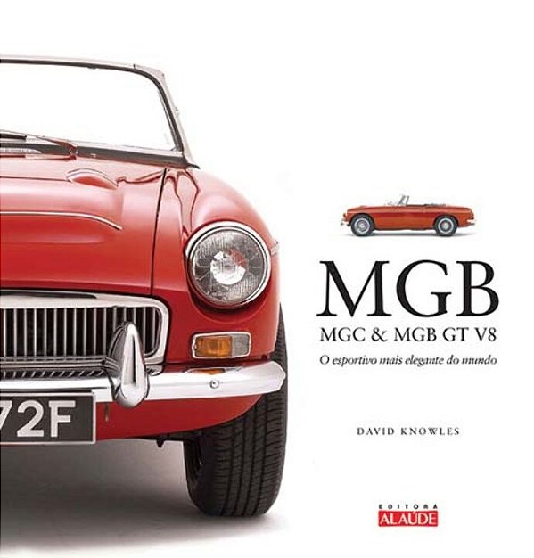 Livro MGB, MGC & MGB GT V8: O esportivo mais elegante do ...