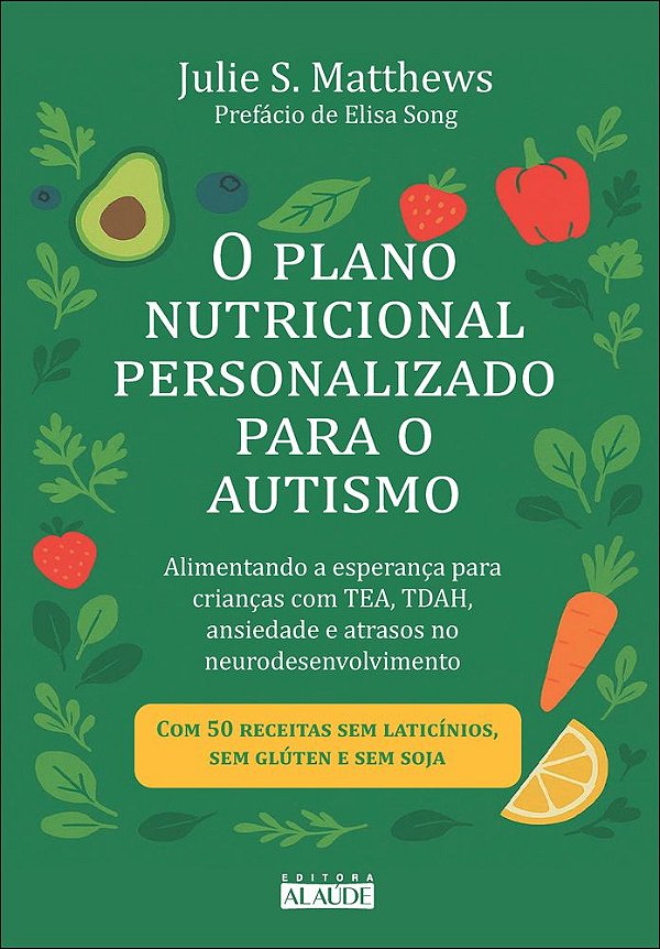 Livro O plano nutricional personalizado para o autismo: aliment...