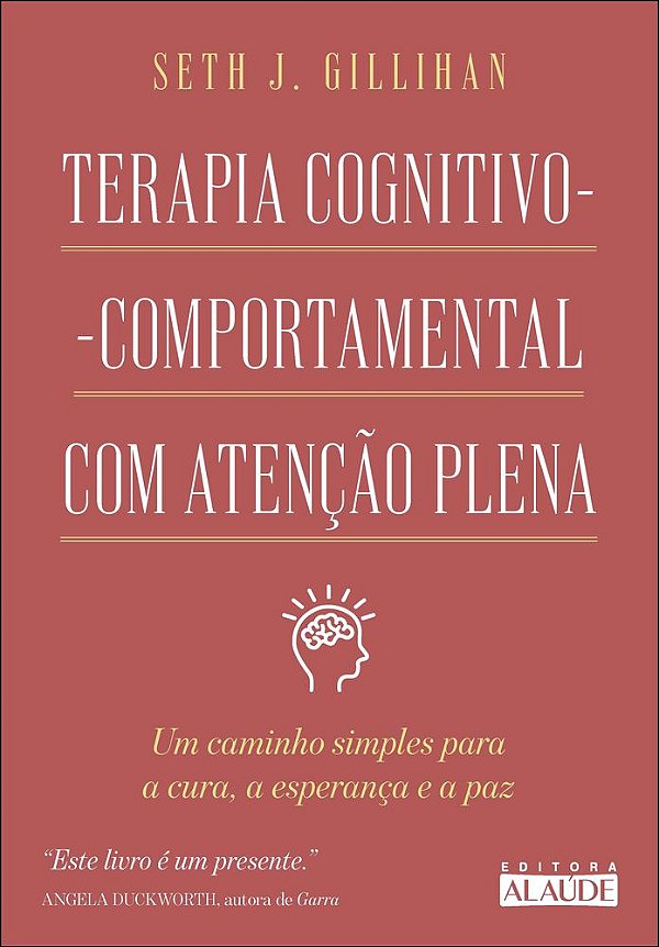 Livro Terapia Cognitivo-Comportamental com Atenção Plena: um ca...
