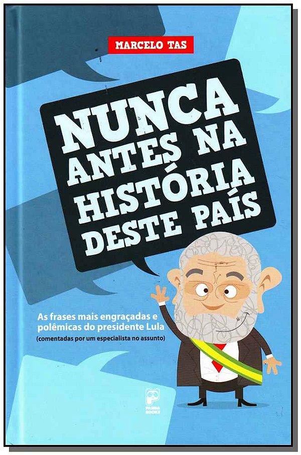 Livro Nunca Antes Na Historia Deste Pais